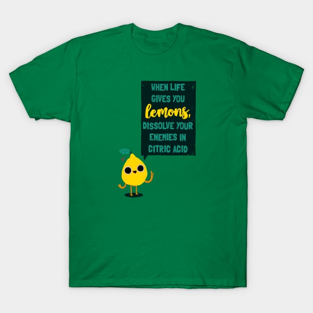 Friendly Lemon Advice T-Shirt by DinoMike